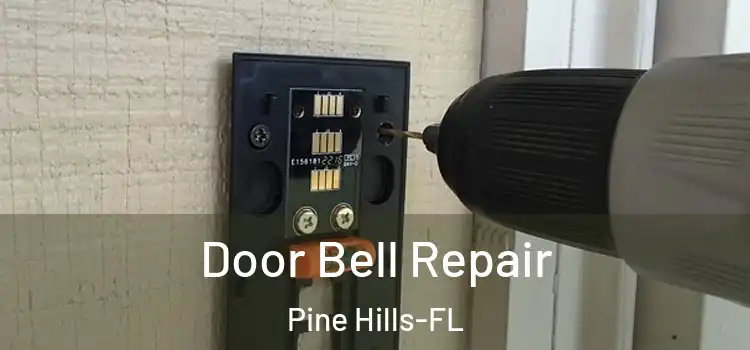  Door Bell Repair Pine Hills-FL