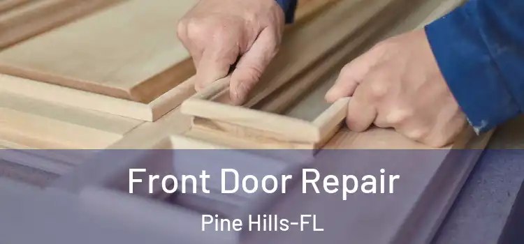  Front Door Repair Pine Hills-FL